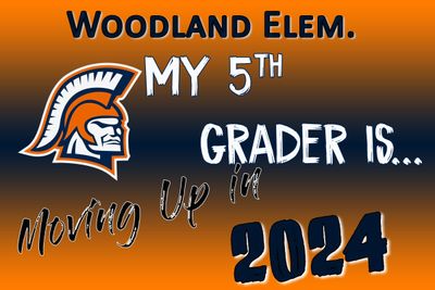 Woodland Elem. Moving Up Lawn Sign
