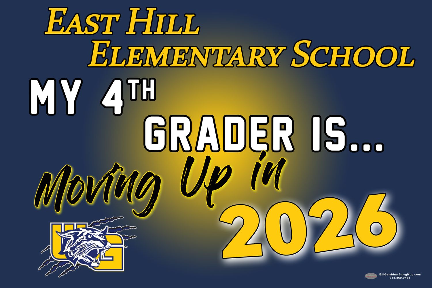 East Hill Elementary Moving Up Lawn Sign