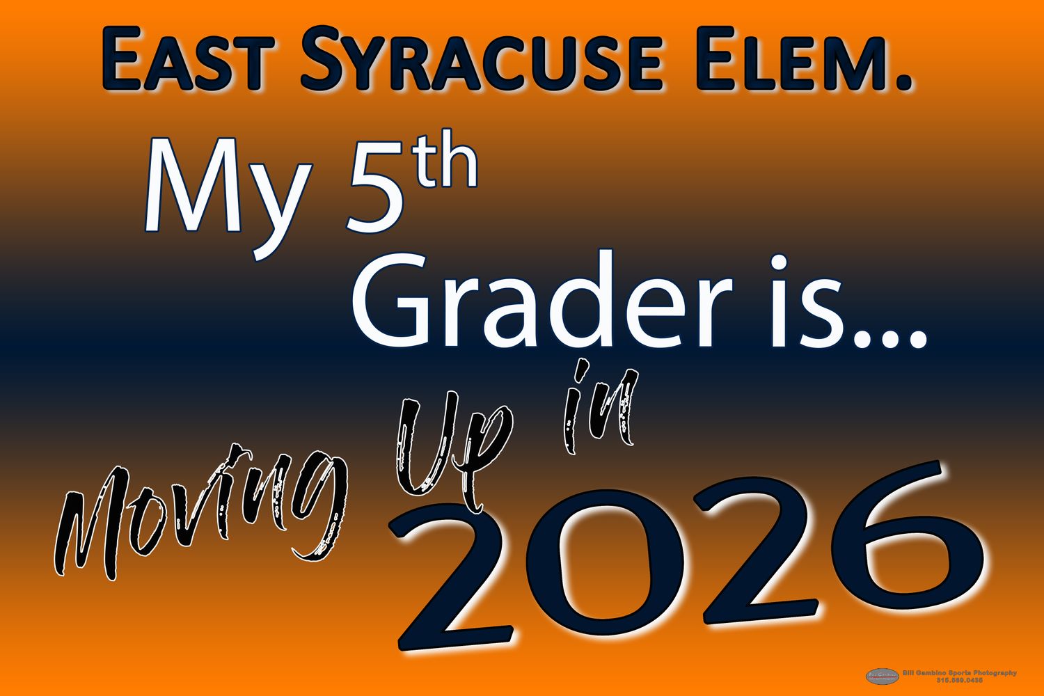 East Syracuse Elem. Moving Up Lawn Sign