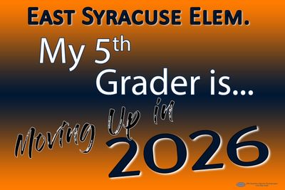 East Syracuse Elem. Moving Up Lawn Sign