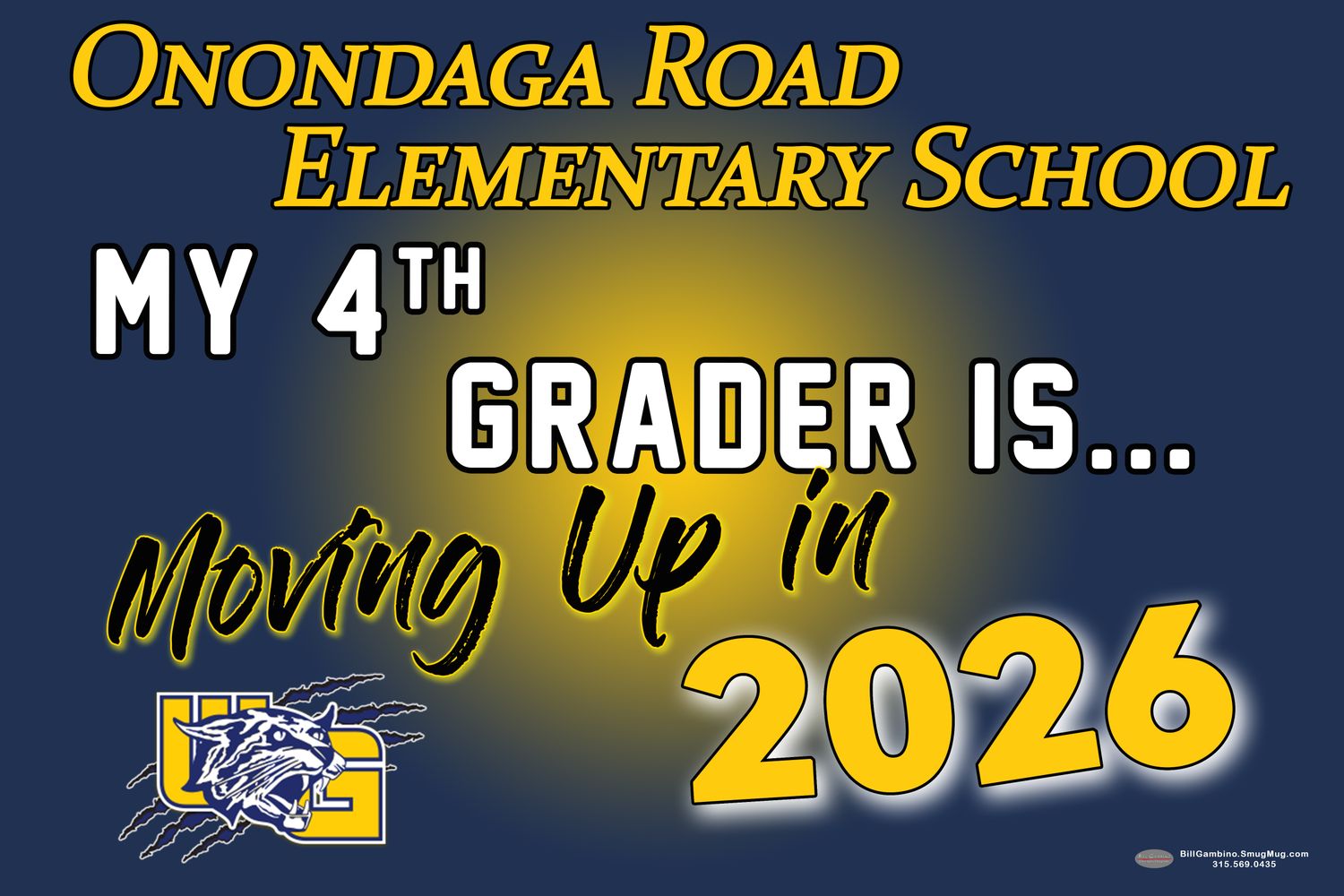 Onondaga Road Elementary Moving Up Lawn Sign