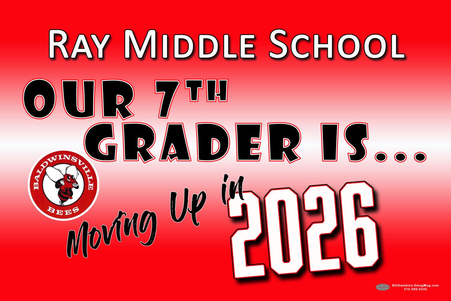 Ray Middle- Moving Up Lawn Sign