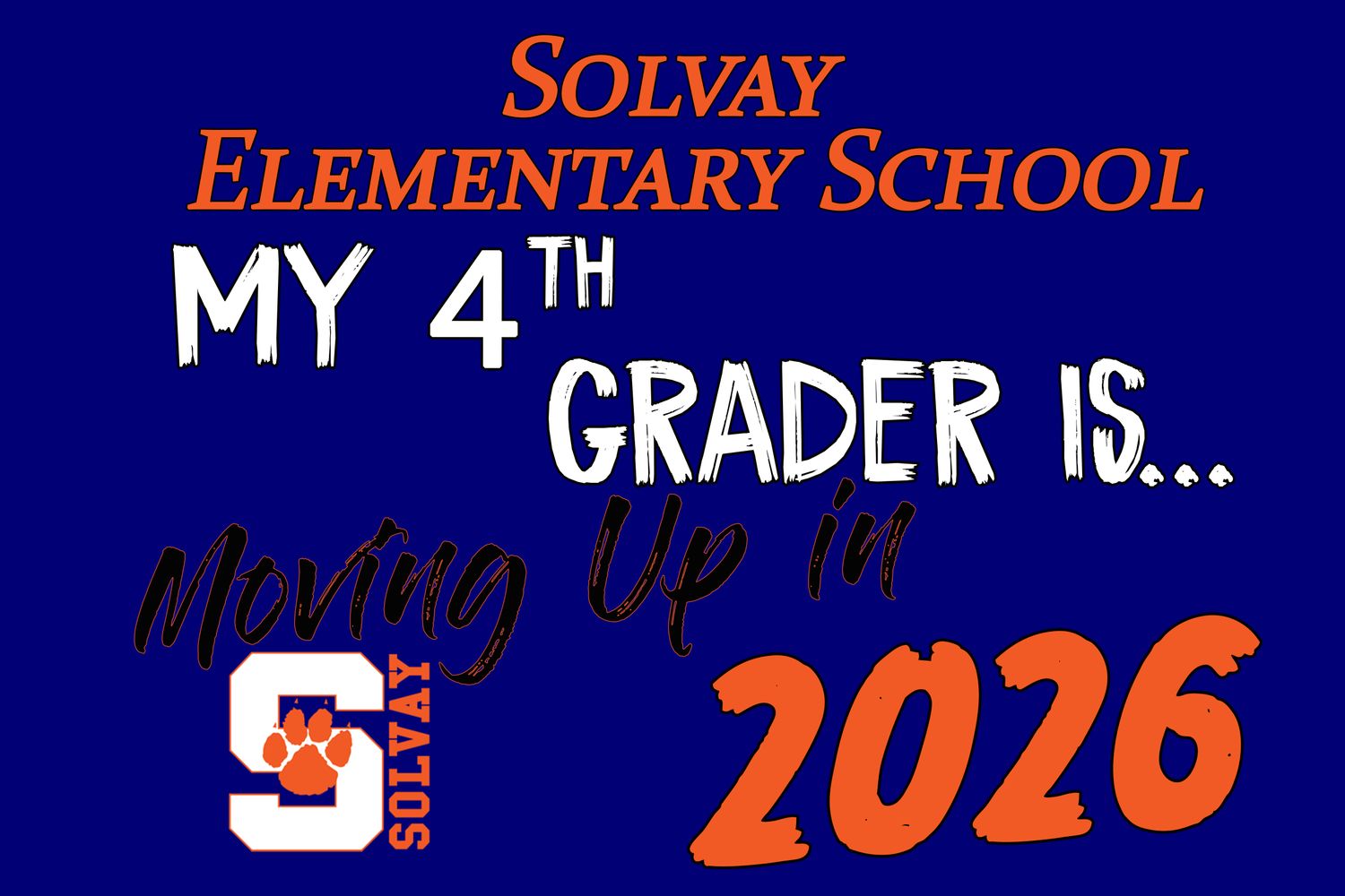 Solvay Elementary Moving Up Lawn Sign