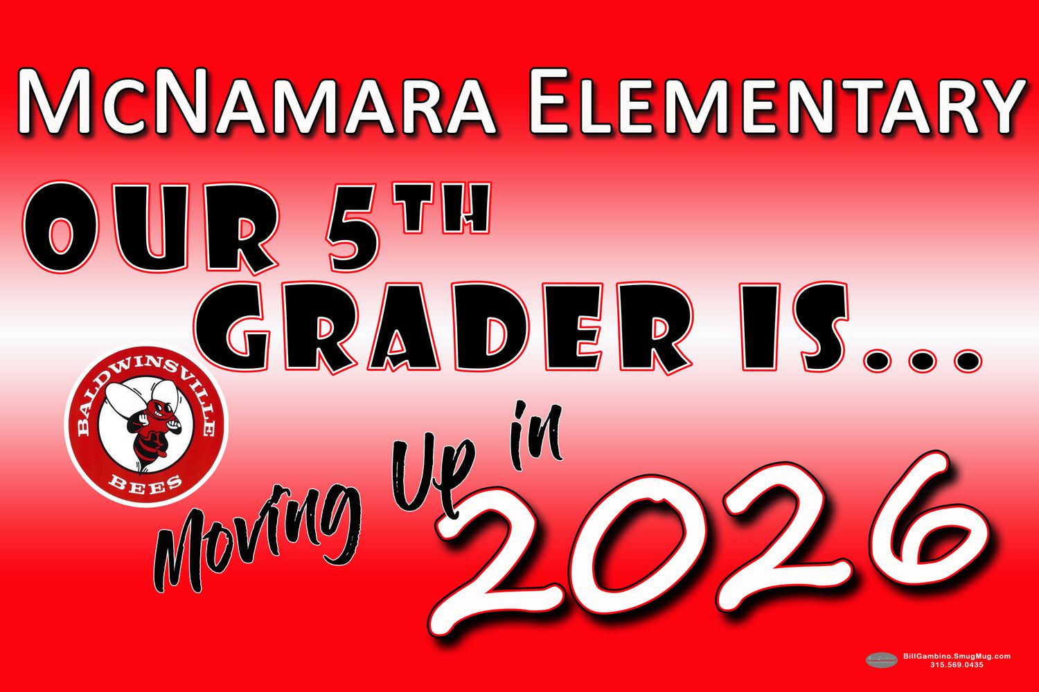 McNamara Elementary Moving Up Lawn Sign
