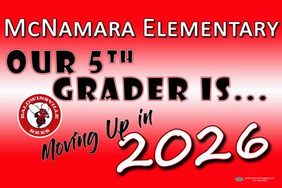 McNamara Elementary Moving Up Lawn Sign
