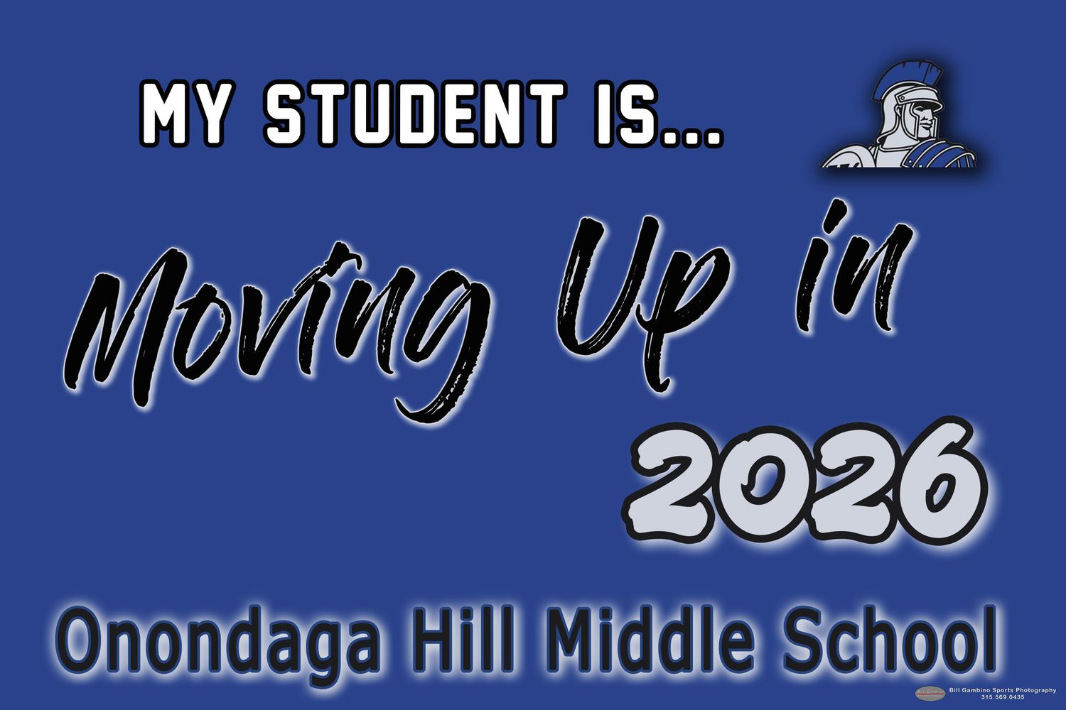 Onondaga Hill Middle- Moving Up Lawn Sign