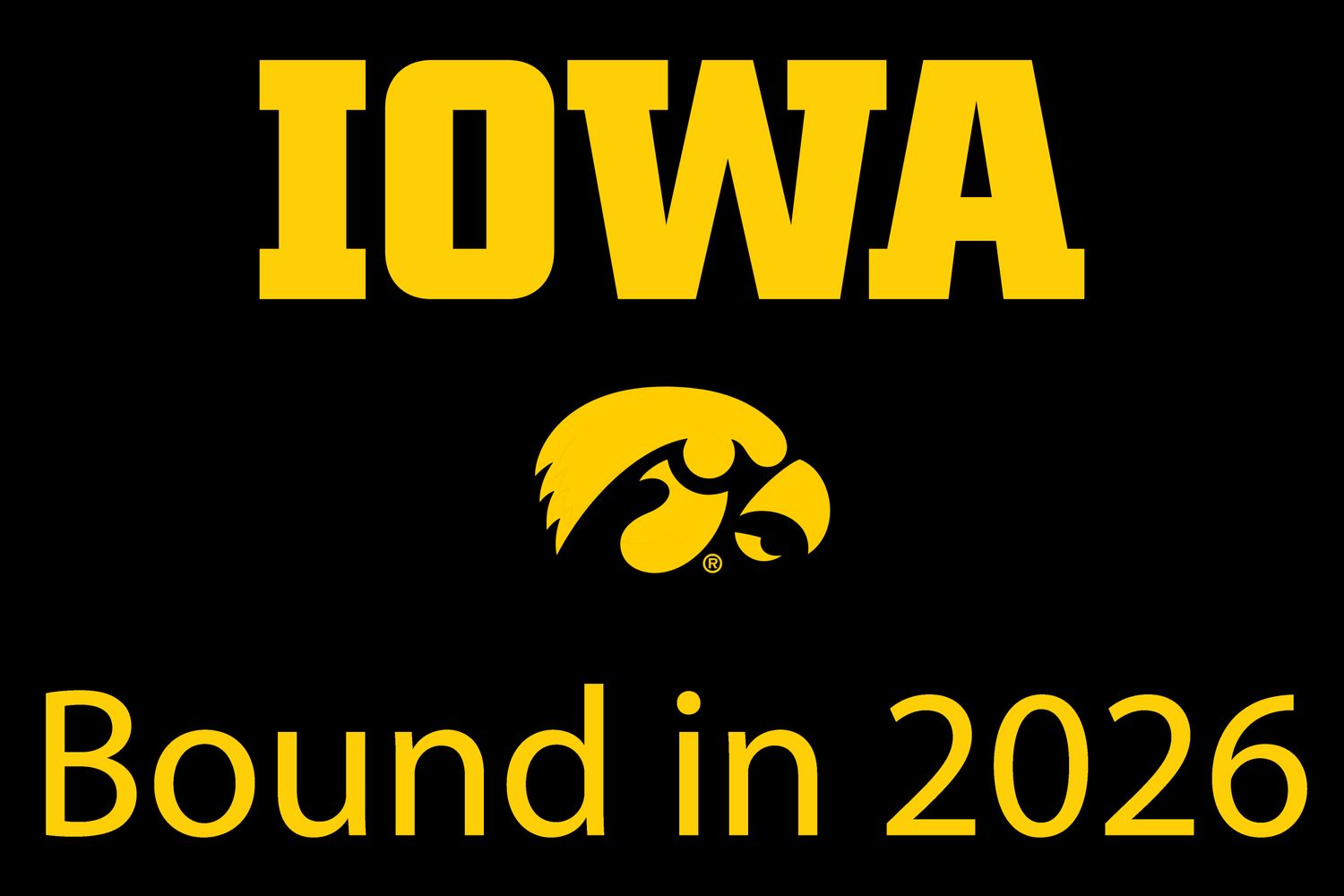 Iowa University Bound Lawn Sign