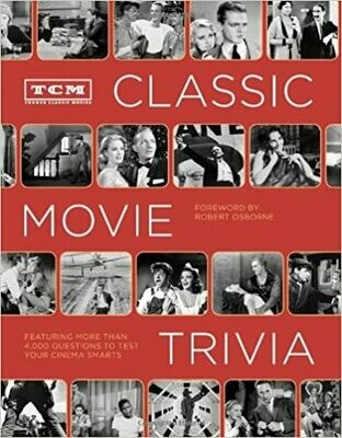 TCM Classic Movie Trivia: Featuring More Than 4,000 Questions to Test Your Trivia Smarts: (Movie Trivia Book, Book for Dads, Film History Book) Paperback USED