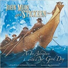 John Muir &amp; Stickeen by Julie Dunlap (Hardcover) USED