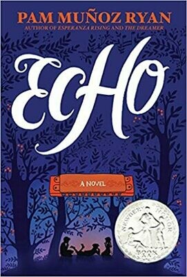 Echo by Pam Muñoz Ryan (Hardcover)