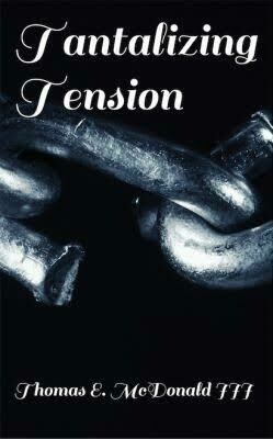 Tantalizing Tension: My Mind, Ways and Illustration by Thomas MacDonald III (Paperback)