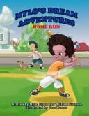 Mylo&#39;s Dream Adventures: Home Run by Mylo Uschold (Paperback)