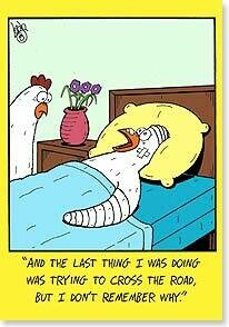 Chicken Crossed the Road Get Well Card