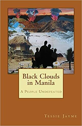 Black Clouds in Manila: A People Undefeated (Volume 2) by Tessie Jayme (Paperback)