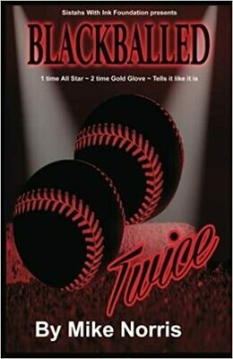 Blackballed Twice by Mike Norris (Luella Hill-Dudley) (Paperback)