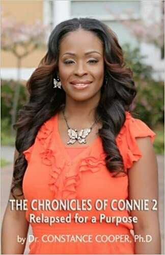 The Chronicles of Connie 2: Relapsed for a Purpose by Dr. Constance Cooper, Ph.D (Paperback)