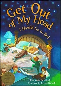 Get Out Of My Head, I Should Go To Bed by Susan Pace-Koch (Hardcover)