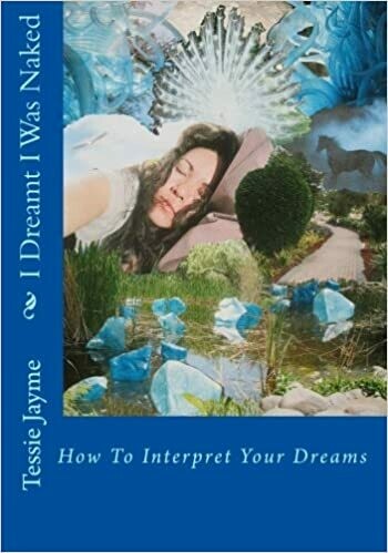 I Dreamt I Was Naked: How To Interpret Your Dreams by Tessie Jayme (Paperback)