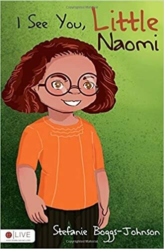 I See You, Little Naomi by Stefanie Boggs-Johnson (Paperback)