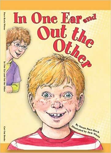 In One Ear and Out the Other by Susan Pace-Koch (Hardcover)