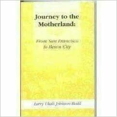 Journey to the Motherland: From San Francisco to Benin City by Larry Ukali Johnson-Redd (Paperback)