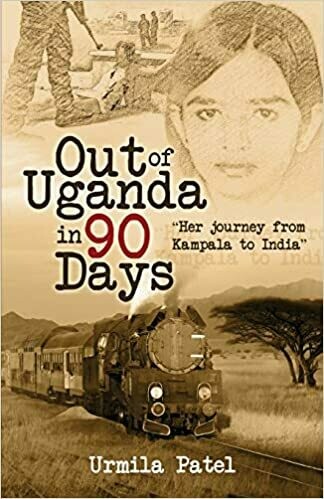 Out of Uganda in 90 Days by Urmila Patel (Paperback)