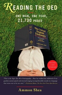 Reading the OED: One Man, One Year, 21,730 Pages by Ammon Shea (Hardcover) USED