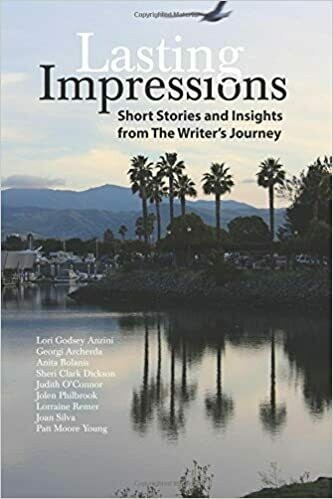 Lasting Impressions: Short Stories and Insights from The Writer&#39;s Journey