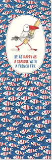 Be as happy as a seagull with a french fry Bookmark