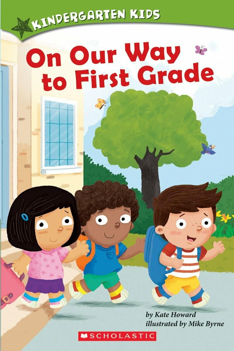 On Our Way to First Grade by Kate Howard (Paperback)