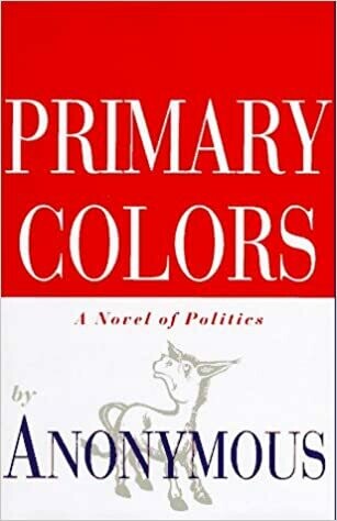 Primary Colors by Anonymous (Paperback) USED