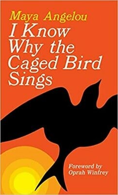I Know Why the Caged Bird Sings -  by Maya Angelou (Paperback)
