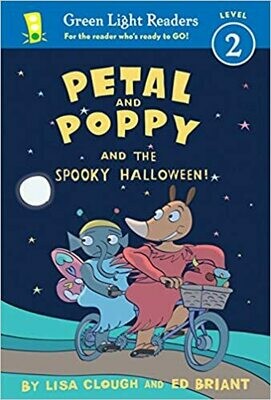 Petal and Poppy and the Spooky Halloween! (Green Light Readers Level 2) by Lisa Clough (Paperback)