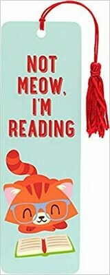 Not Meow, I'm Reading Children's Bookmark