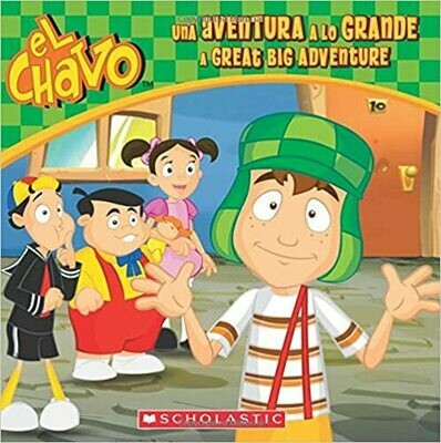 El Chavo: Una aventura a lo grande / A Great Big Adventure by  María Domínguez (Paperback)
