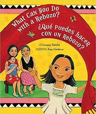 What Can You Do With a Rebozo?/¿Qué puedes hacer con un rebozo?(English and Spanish Edition) by Carmen Tafolla (Paperback)