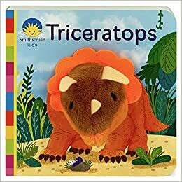 Triceratops (Smithsonian Kids Finger Puppet Board Book) by Jaye Garnett (Board book)