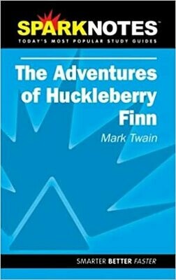 Spark Notes The Adventures of Huckleberry Finn by Mark Twain