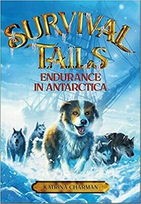 Endurance In Antarctica (Survival Tails (2)) by Katrina Charman (Paperback)