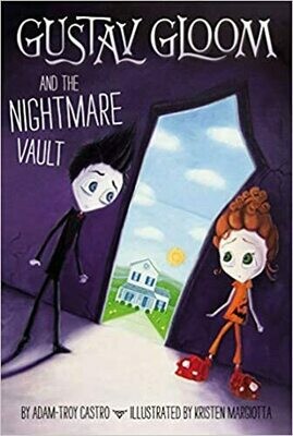 Gustav Gloom and the Nightmare Vault #2  by Adam-Troy Castro (Hardcover) USED