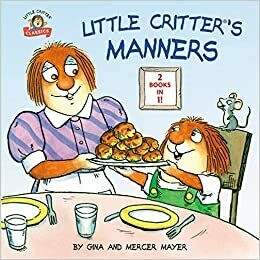 Little Critter&#39;s Manners (Little Critter Classics) by Mercer Mayer (Paperback)