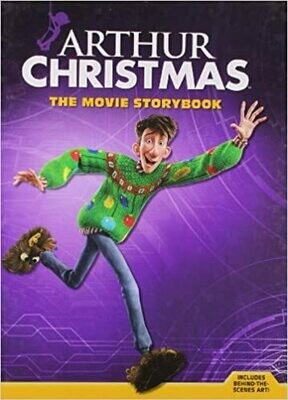 Arthur Christmas: The Movie Storybook by Justine Fontes (Hardcover)