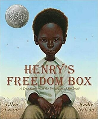 Henry&#39;s Freedom Box: A True Story from the Underground Railroad by 
Ellen Levine (Hardcover)