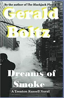 Dreams of Smoke by Gerald Boltz (Paperback)