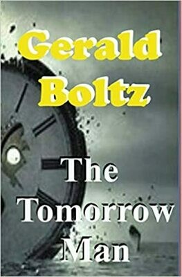 The Tomorrow Man by Gerald Boltz (Paperback)