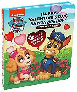 PAW Patrol: Happy Valentine&#39;s Day, Adventure Bay! Board book