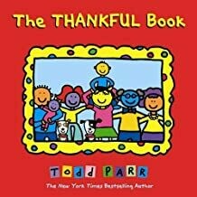 The Thankful Book by Todd Parr (Hardcover)