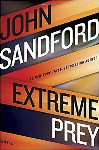 Extreme Prey (A Prey Novel) Hardcover – by John Sandford Extreme Prey (A Prey Novel) Hardcover – by John Sandford