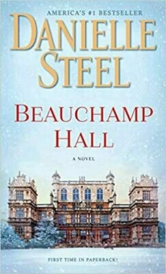 Beauchamp Hall: A Novel Hardcover – by Danielle Steel