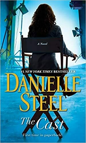 The Cast: A Novel Hardcover – by Danielle Steel